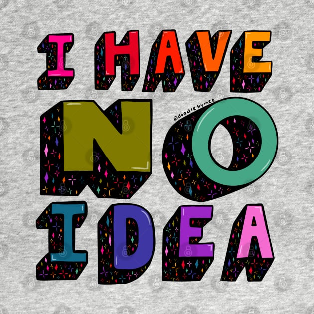 No Ideas by Doodle by Meg